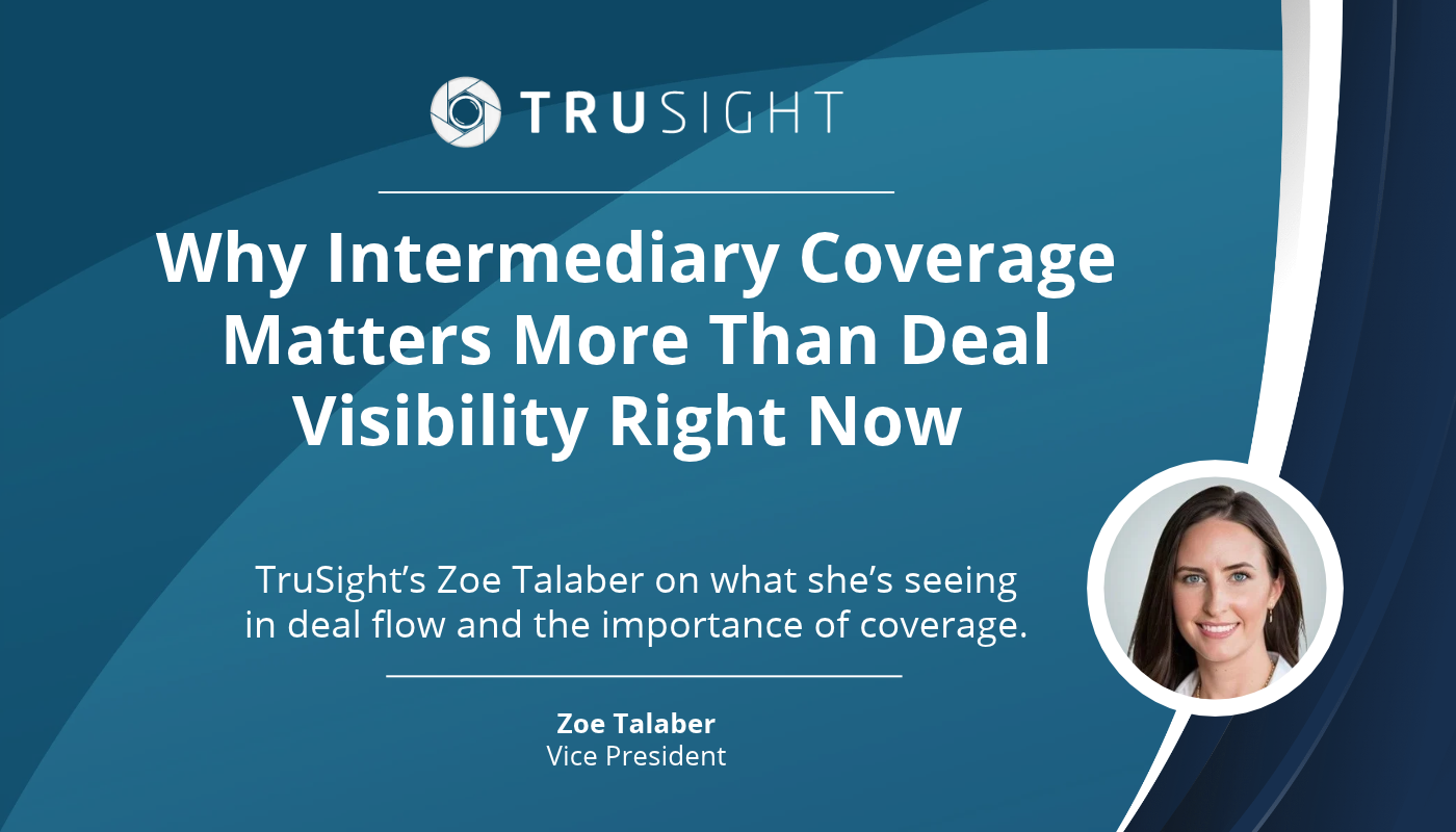 Why Intermediary Coverage Matters More Than Deal Visibility Right Now